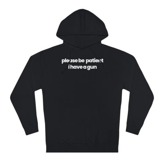 Please Be Patient V1 Hoodie - hdlm.brgnd