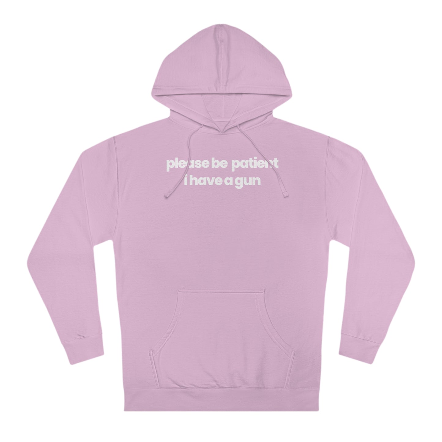 Please Be Patient V1 Hoodie - hdlm.brgnd