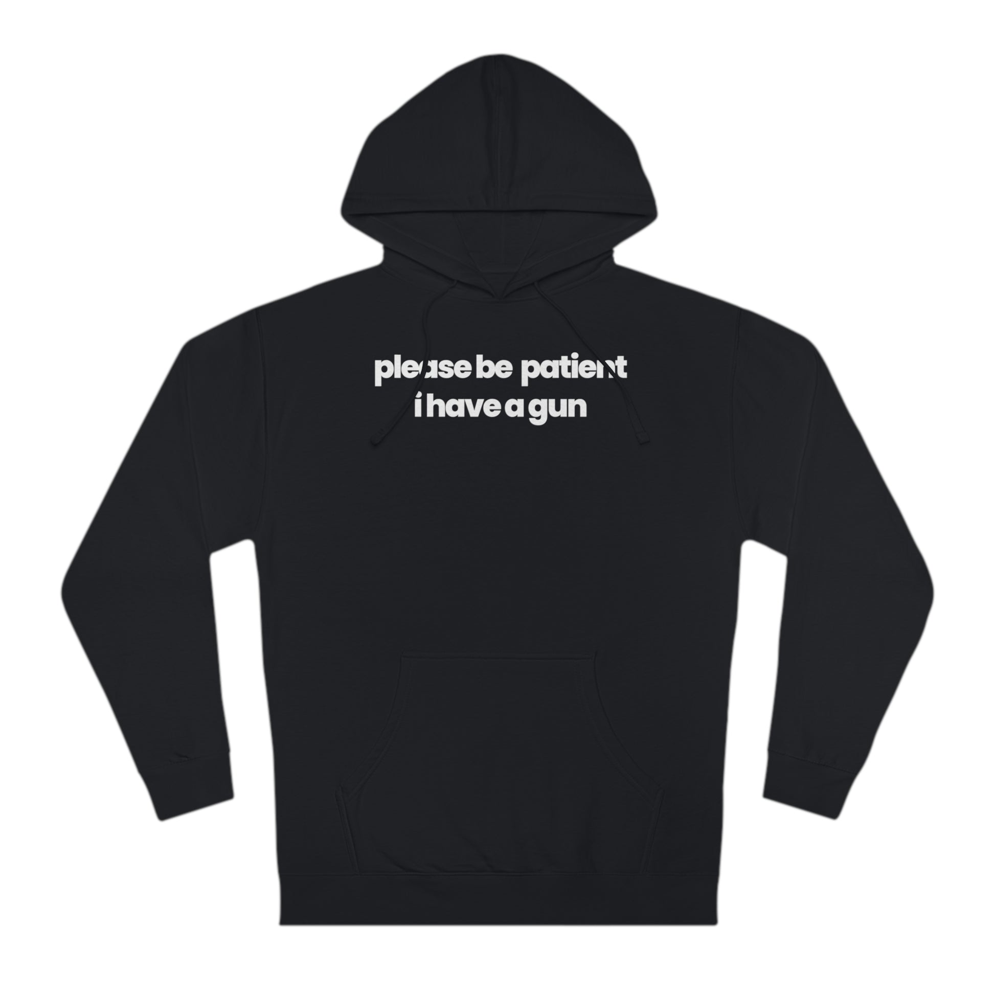 Please Be Patient V1 Hoodie - hdlm.brgnd