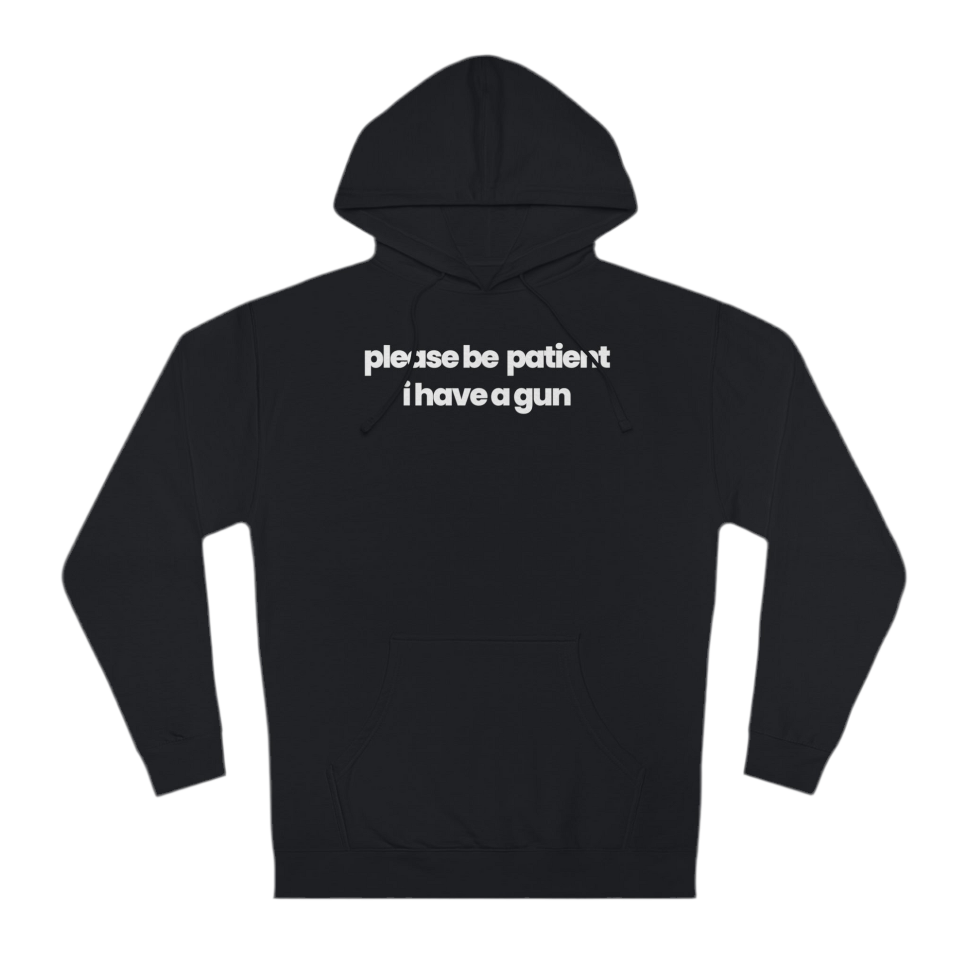 Please Be Patient V1 Hoodie - hdlm.brgnd